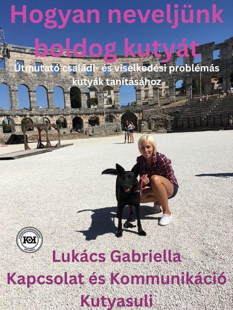 Hogyan neveljünk boldog kutyát